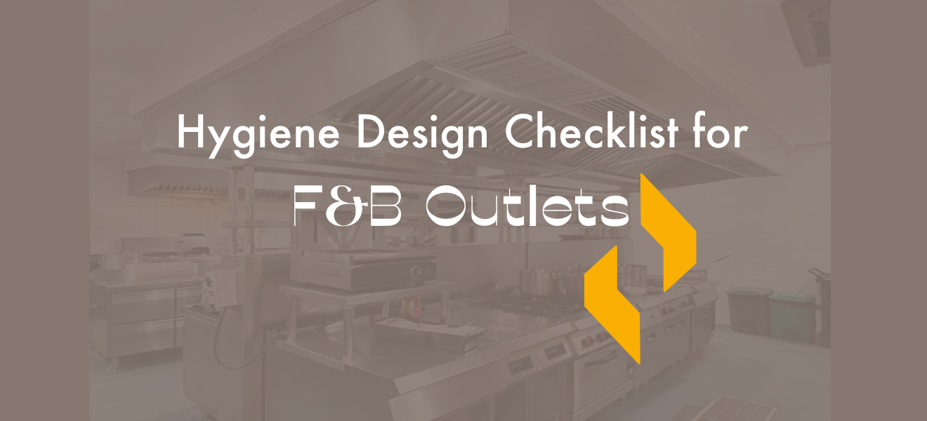 Hygienic F&B outlet design with cleanable kitchen surfaces, drainage and ventilation